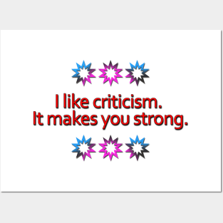 I like criticism. Posters and Art